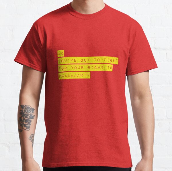 KC Fight for Your Right Classic T-Shirt