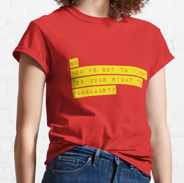 KC Fight for Your Right Classic T-Shirt