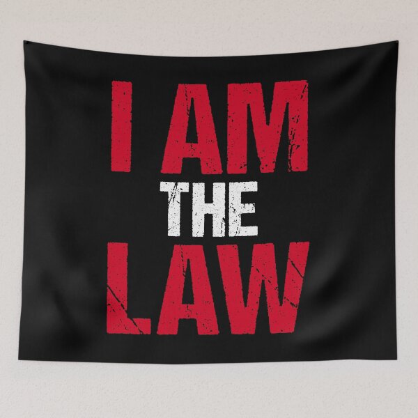 Item preview, I Am The Law designed and sold by BiagioDeFranco.