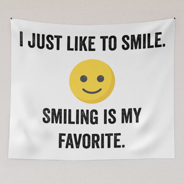 Item preview, I just like to smile. Smiling is my favorite. designed and sold by flying-flamingo.