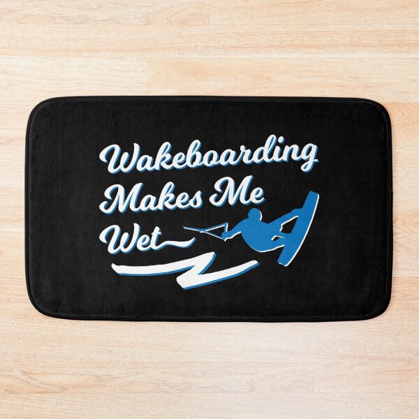 Item preview, Wakeboarding Makes Me Wet Wakeboard designed and sold by inkedtee.