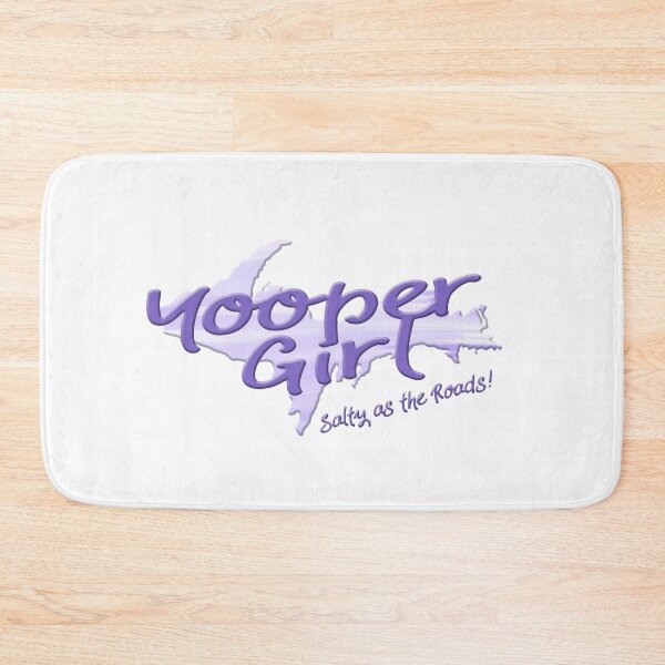 Item preview, YOOPER GIRL Salty as the Roads! Upper Peninsula Michigan designed and sold by Destinations Souvenirs.