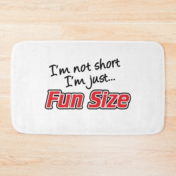 Item preview, I'm Not Short I'm Just Fun Size designed and sold by maniacfitness.