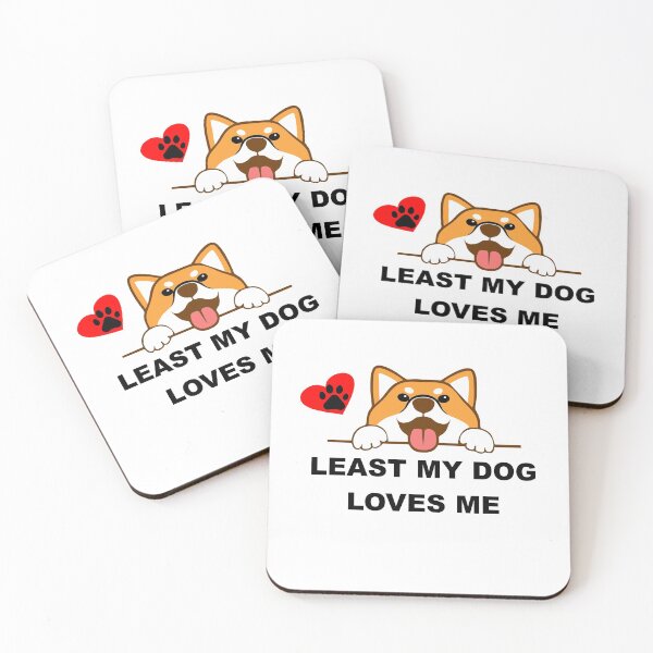 Item preview, Least my dog loves my 3 designed and sold by Korvus78.