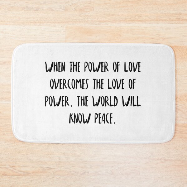Item preview, When the power of love overcomes the love for power, the world will know peace designed and sold by flying-flamingo.