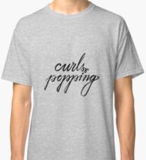 Curls Popping Classic T-Shirt