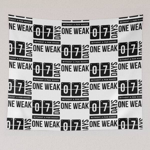 Item preview, 7 Days Without a Pun Makes one Weak designed and sold by RIVEofficial.