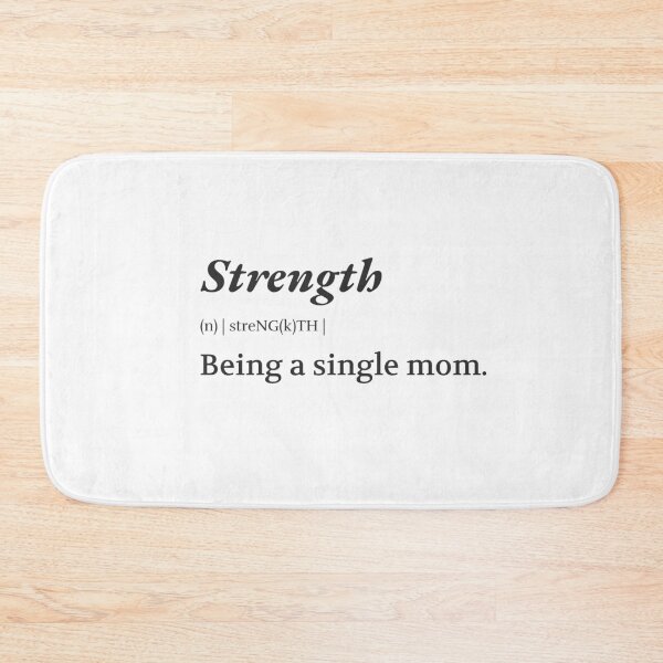 Item preview, Strength: Being a single mom designed and sold by montytshirts.