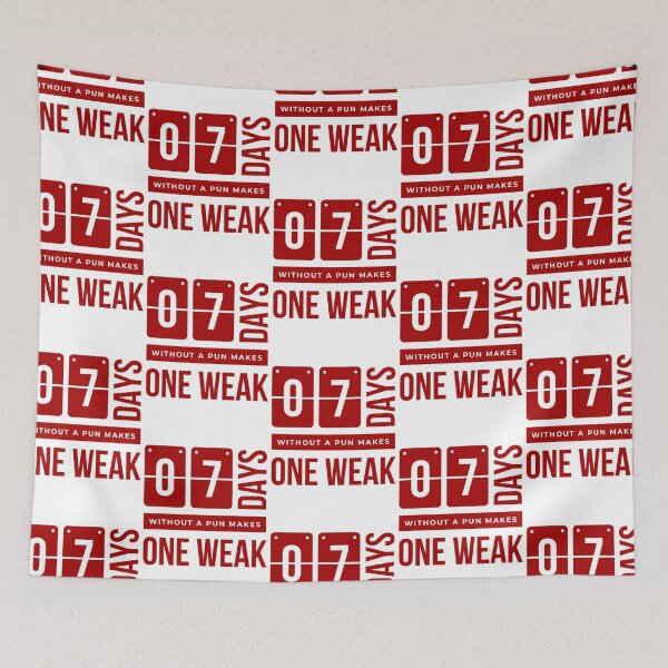 Item preview, 7 Days Without a Pun Makes one Weak designed and sold by RIVEofficial.