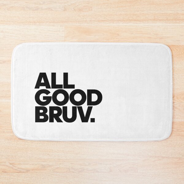 Item preview, All Good Bruv - Uplifting Positive Vibes Motivation Quote designed and sold by itsyaboyndm.