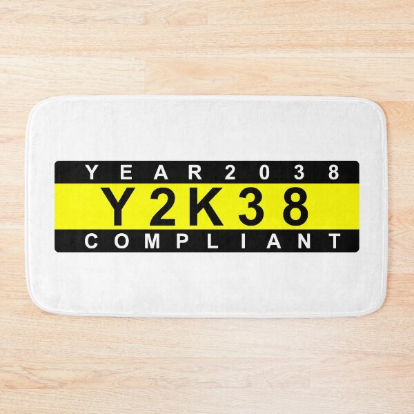 Item preview, Year 2038 Compliant Y2K38 Y2038 designed and sold by mwcannon.
