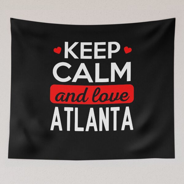 Item preview, Keep calm and love Atlanta designed and sold by 1681830934131.
