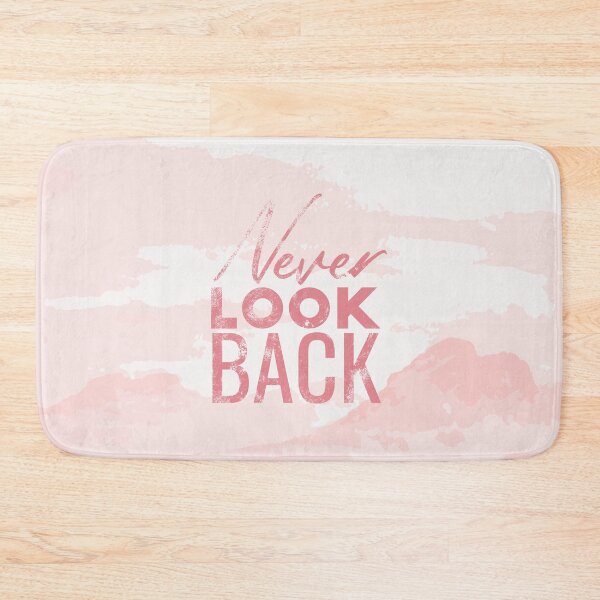 Item preview, Never look back Trendy Slogan, quote - best selling redbubble Saying designed and sold by Minimalist Quotes and Sayings.