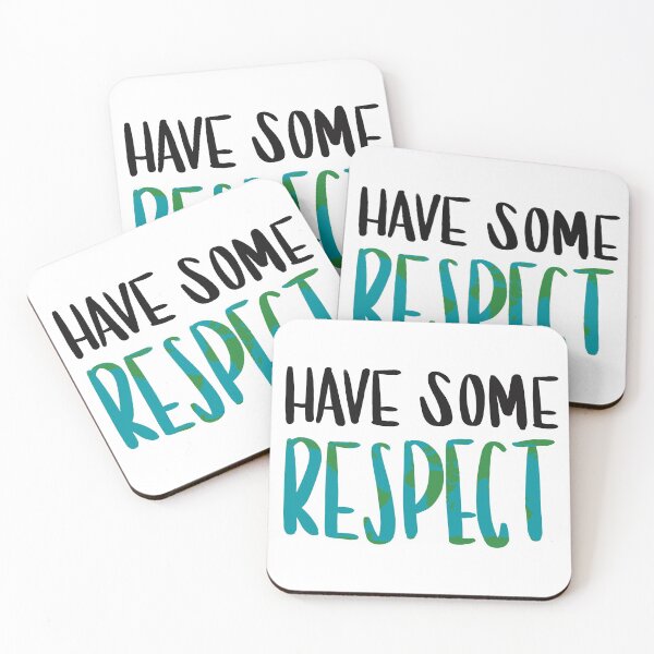 Item preview, have some respect  designed and sold by ejsketches.