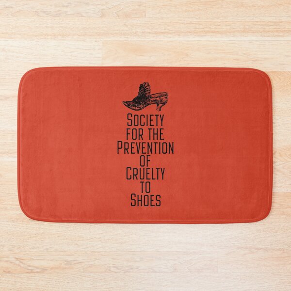 Item preview, Society for the Prevention of Cruelty to Shoes designed and sold by LordNeckbeard.