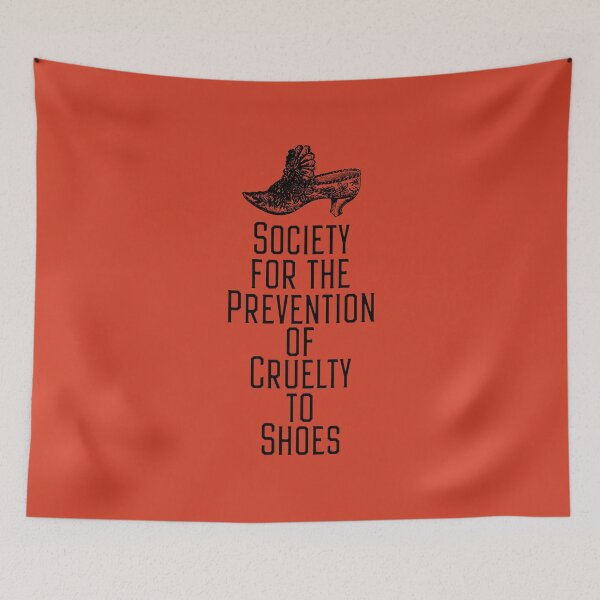Item preview, Society for the Prevention of Cruelty to Shoes designed and sold by LordNeckbeard.