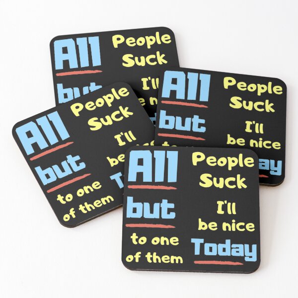 Item preview, All People suck, I'll be nice. Love, tolerant, designed and sold by jayne0524.