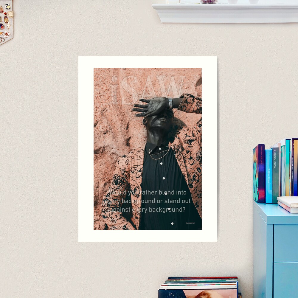 Blend In or Stand Out Art Print