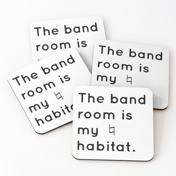 Item preview, The band room is my natural habitat! designed and sold by Commander2000.