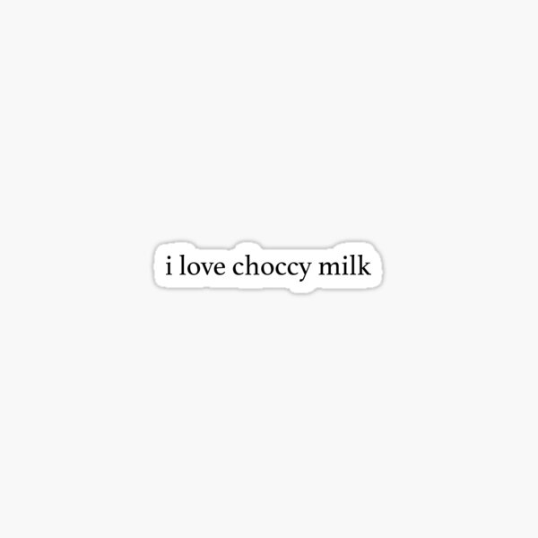 Item preview, i love choccy milk designed and sold by JAMESEHLE.
