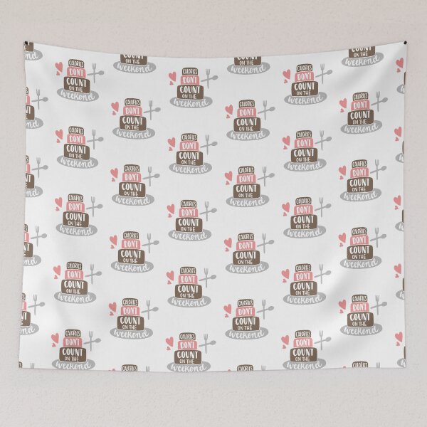 Item preview, Calories Don't Count On The Weekend designed and sold by adametzb.