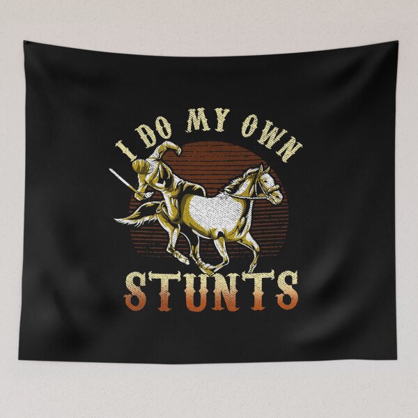 Item preview, I Do My Own Stunts Horse Riding Competition Skills designed and sold by perfectpresents.