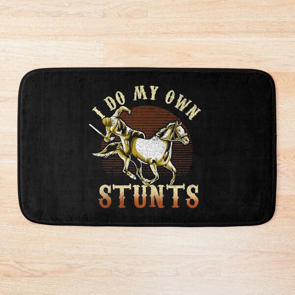 Item preview, I Do My Own Stunts Horse Riding Competition Skills designed and sold by perfectpresents.