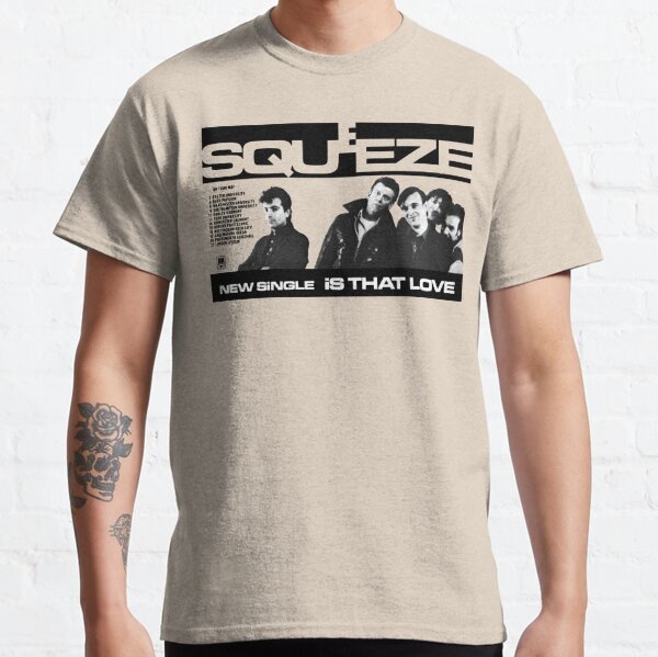 Squeeze T-Shirts | Redbubble