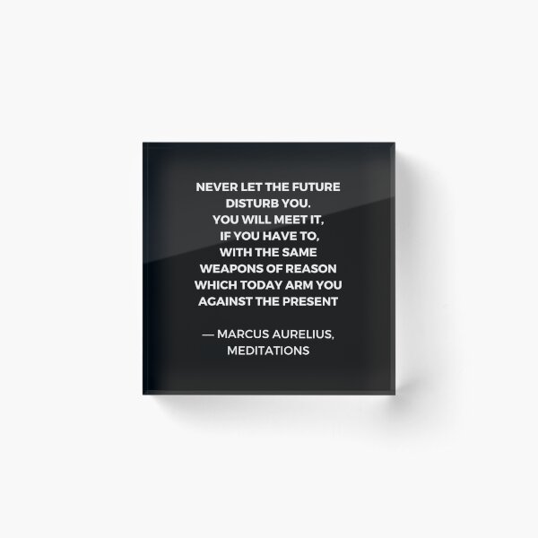 Item preview, Stoic Wisdom Quotes - Marcus Aurelius Meditations - Never let the future disturb you designed and sold by Inspirationmotivation.