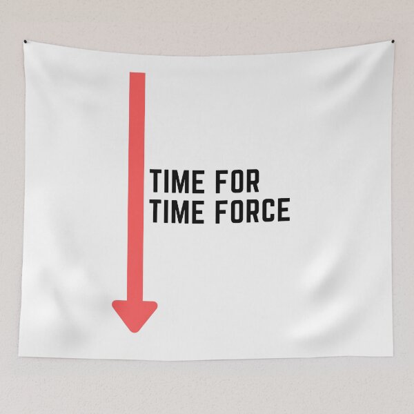 Item preview, Time For Time Force designed and sold by FLY429.