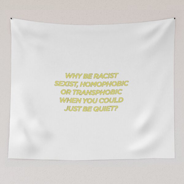 Item preview, Why be racist, sexist, homophobic, or transphobic? designed and sold by katepalmerr.