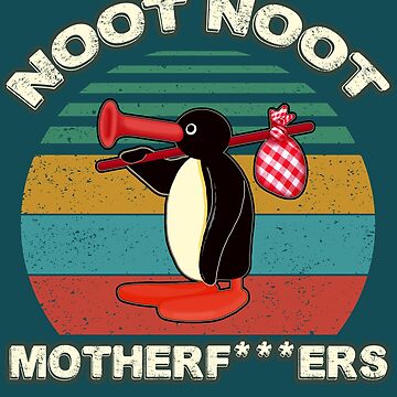 Imagen de la obra Noot Noot Pingu Shirt Noot Meme Gift, Pingu Noot Noot Motherf de GreenSplash