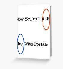 Now You're Think- Greeting Card