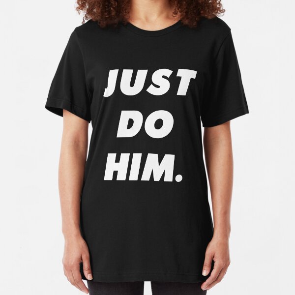 just do him shirt