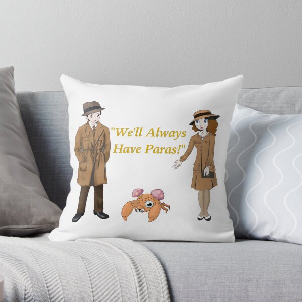 We'll Always Have Paras! Throw Pillow