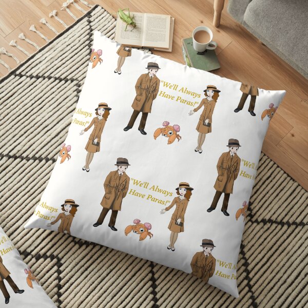 We'll Always Have Paras! Floor Pillow