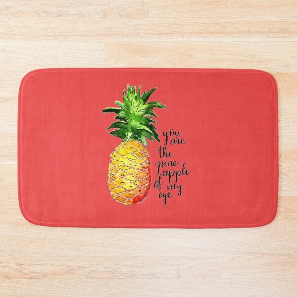 Item preview, You are the pineapple of my eye. designed and sold by Geshman.