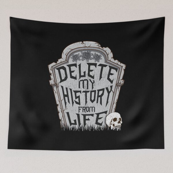 Item preview, Delete My History & Goodbye World Funny Death Quote designed and sold by Maria Garcia.