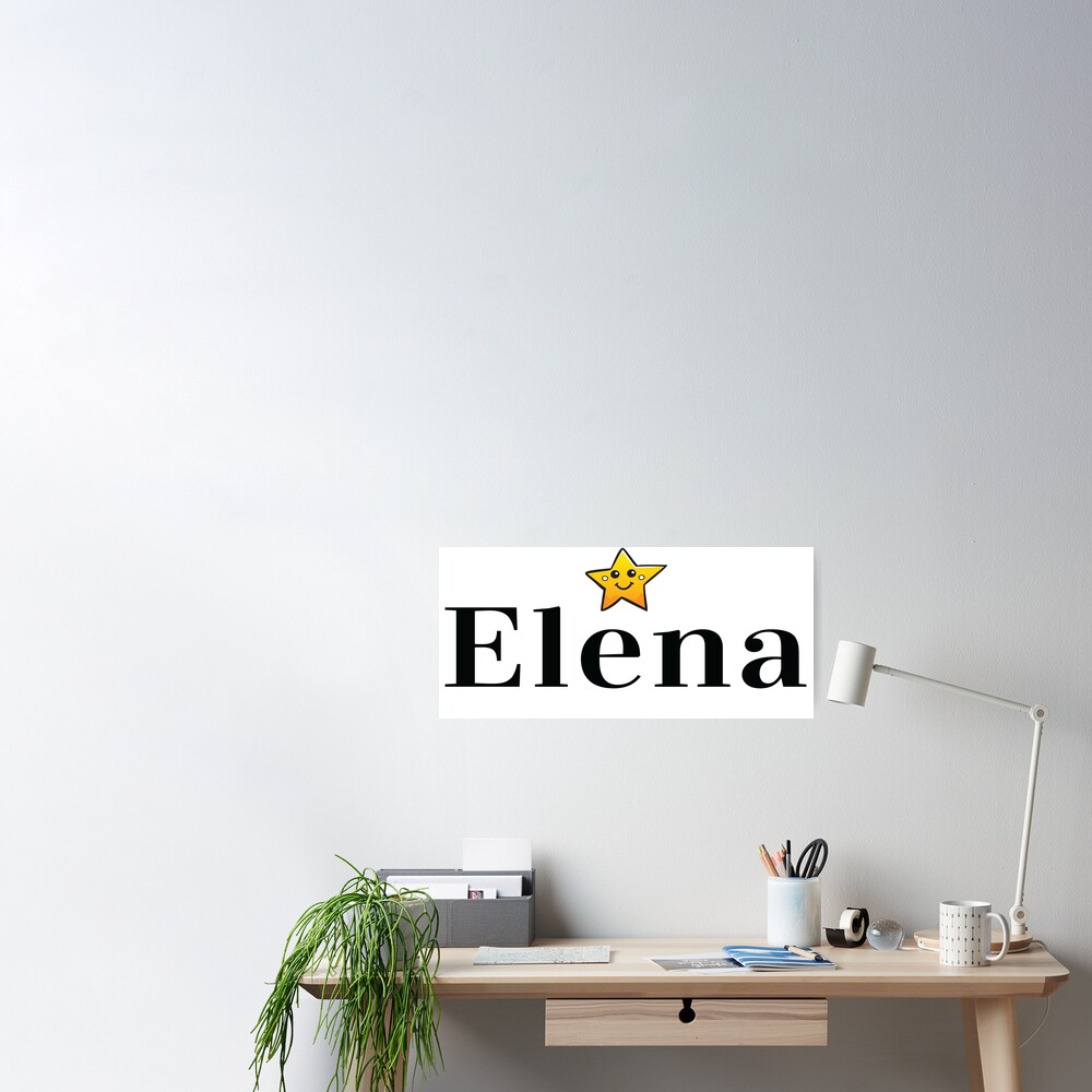 Elena Cute Star Name Elena Meaning by ProjectX23 Light Poster | Sale Redbubble Shining for 