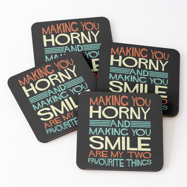 Item preview, Making you horny and making you smile are my two favourite things. designed and sold by Geshman.