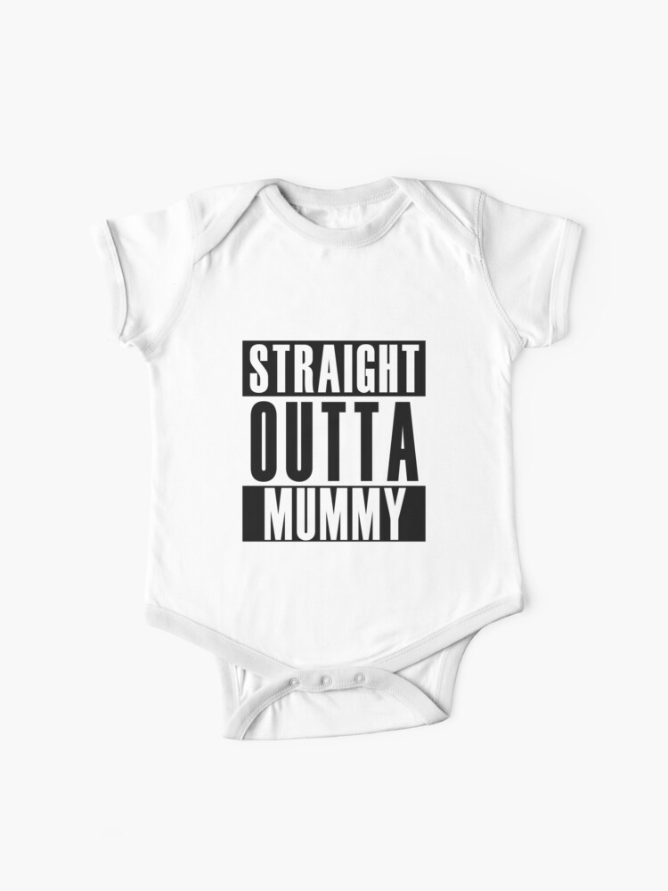 Straight outta mommy sales onesie