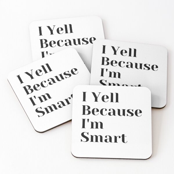 Item preview, I Yell Because I'm Smart designed and sold by Tru-Bless Properties.