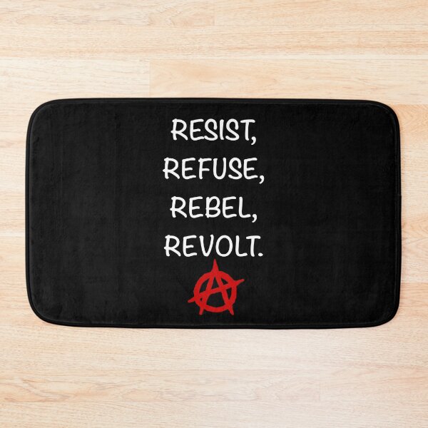 Item preview, Resist, Refuse, Rebel, Revolt. Anarchy, anarchist, revolution.  designed and sold by azule1.