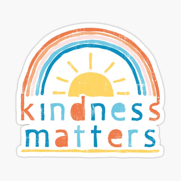 Kindness Matters. Typography Design with Rainbow Sticker