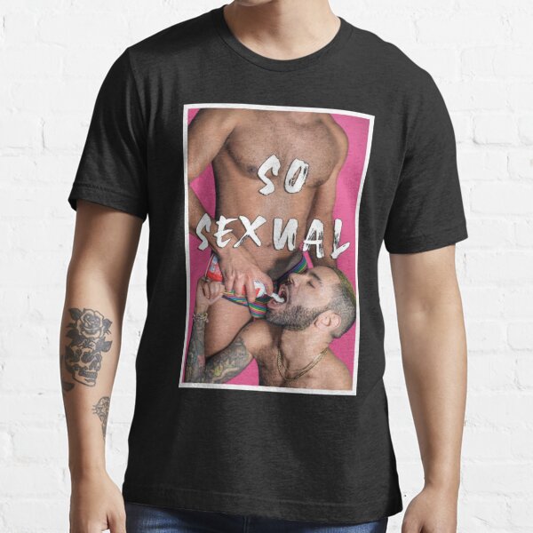 So Sexual T Shirt For Sale By Leahsmith87 Redbubble So Sexual T Shirts Gay T Shirts 6559