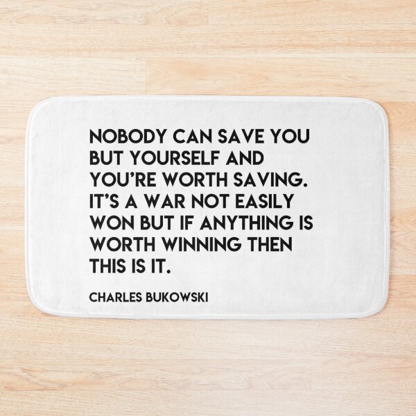 Item preview, Charles Bukowski: Nobody can save you but yourself designed and sold by Skippingbird.