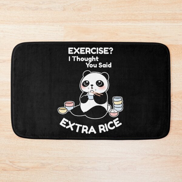 Item preview, Cute Panda Bear, Exercise? I Thought You Said Extra Rice, Funny Food Shirt for the Food Loverice Panda designed and sold by fatamyfan1.