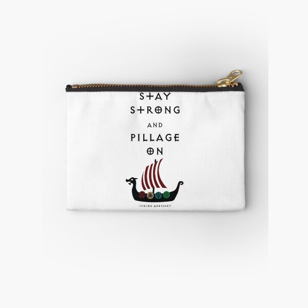 Item preview, Stay Strong & Pillage On designed and sold by KalaniNikole.