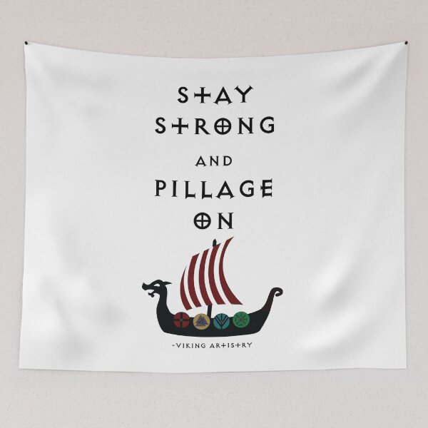 Item preview, Stay Strong & Pillage On designed and sold by KalaniNikole.