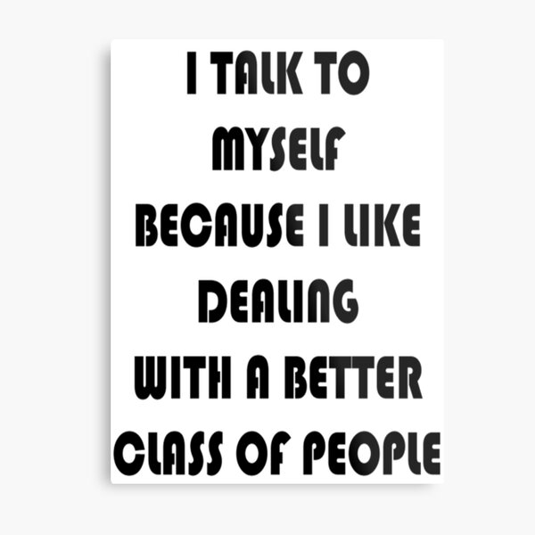 Myself Quotations Metal Print